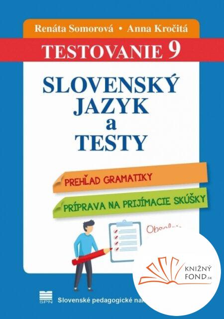Testovanie 9 – Slovenský jazyk a testy