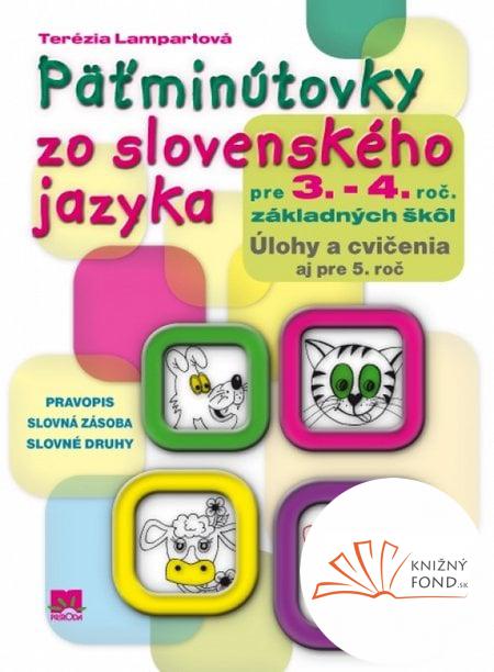 Päťminútovky zo slovenského jazyka pre 3.- 4. ročník základných škôl