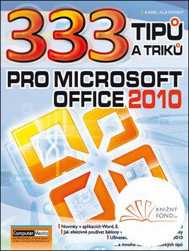 333 tipů a triků pro MS Office 2010, CZ